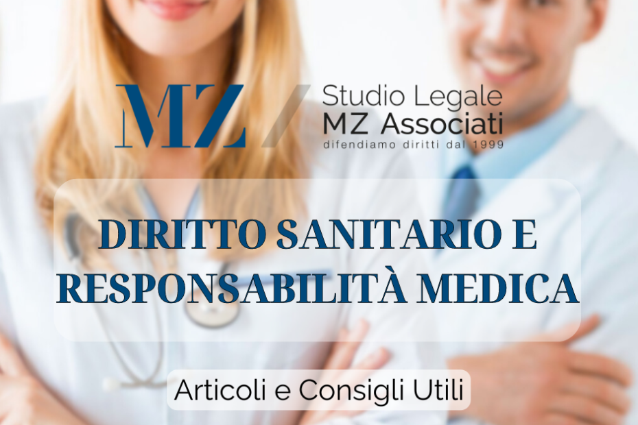 Diritto Sanitario e Responsabilita Medica - articoli e consigli utili - MZ Associati - Avvocati Penalisti - Categoria